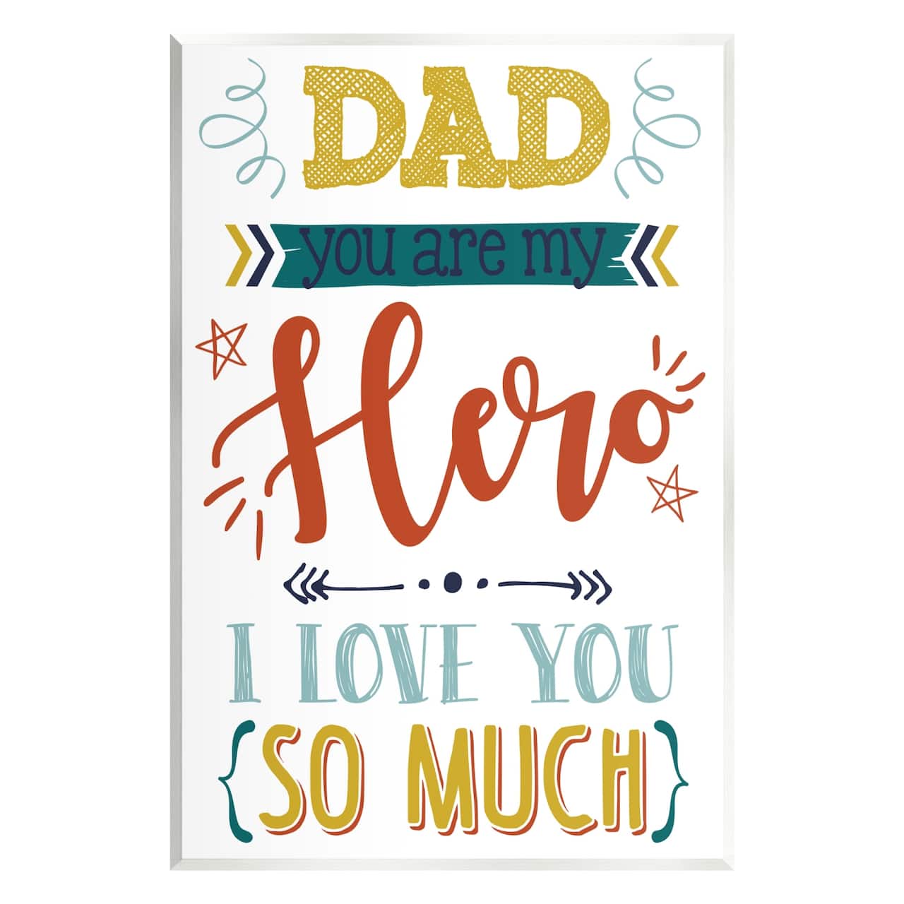 Stupell Industries Dad You Are My Hero Phrase Wall Plaque Art